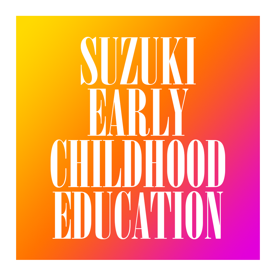 Suzuki Early Childhood Education